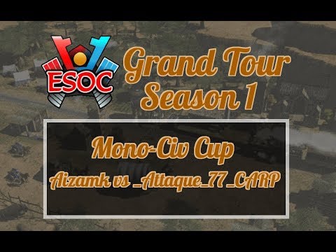 [AoE3] ESOC Grand Tour S1 // Mono-Civ — RO32: Aizamk vs _Attaque_77_CARP