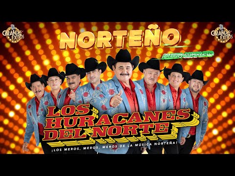 Cumbias Norte&ntilde;as Mix 2025 | Los Huracanes del Norte - Melod&iacute;as que Giran con la Primavera
