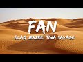 Blaq Jerzee ft. Tiwa Savage - Fan (Lyrics)