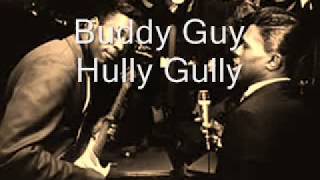 Buddy Guy-Hully Gully