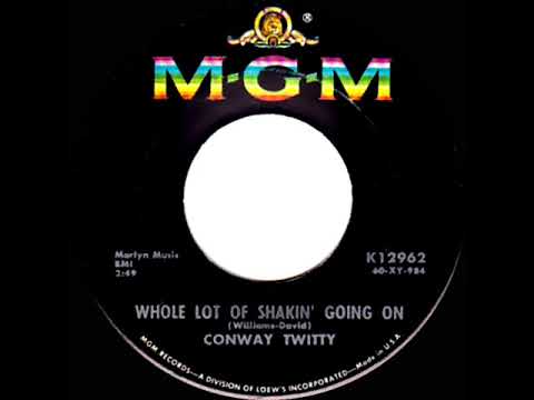 1960 Conway Twitty - Whole Lot Of Shakin’ Going On