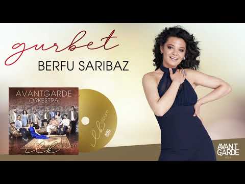 Avantgarde Orkestra feat. Berfu Sarıbaz - Gurbet (Official Audio)