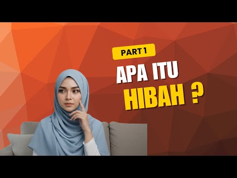 Hibah: Hadiah Ke, Harta Ke, Atau Pemberian? | Part 1