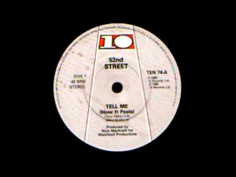 52nd Street - Tell Me (How It Feels)