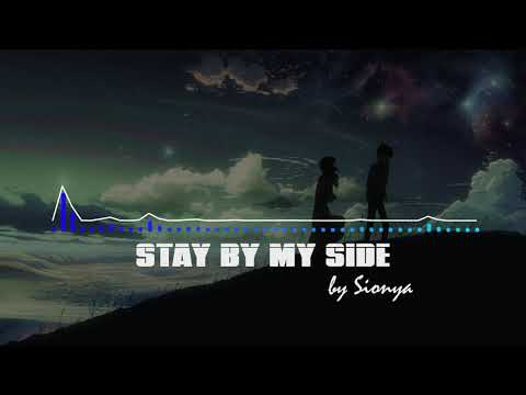 Stay by my Side by Sionya