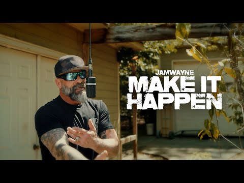 JamWayne - Make It Happen (Official Video)