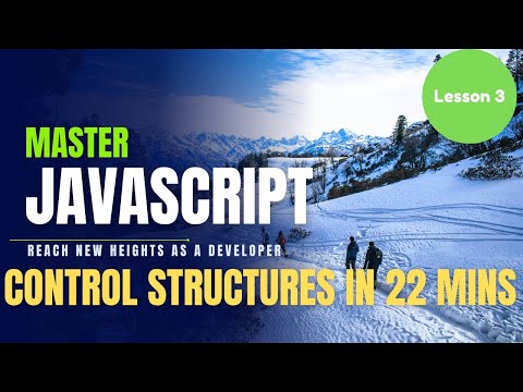 Master Javascript Lesson 3 Control Structures