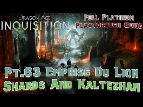 Lets Platinum Dragon Age Inquisition Pt63 Emprise Du Lion Shards And Kaltezhan SLAIN