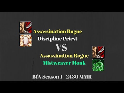 Assa Rogue Disc Priest vs Assa Rogue MW Monk - 2430 MMR - BfA Season 1