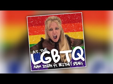 Adam Joseph ft. Britney Spears - At The LGBTQ