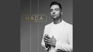 Próximamente Nada Music Video