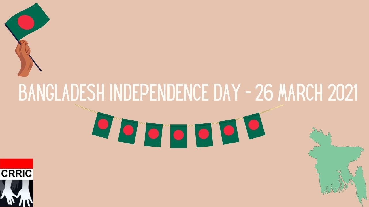 Bangladesh Independence Day - 26 March 2021