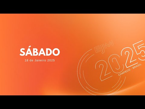 EJM 2025 CHAPECÓ | PORTUGUÊS | 18/01/2025