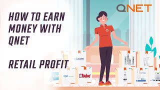 How to make money with QNET | Retail Profit