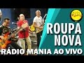 Rádio Mania - Roupa Nova - A Viagem 