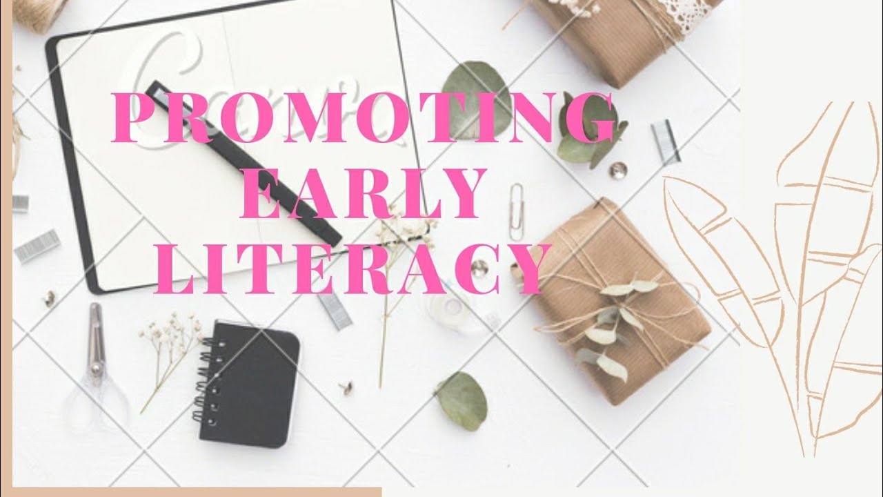 GED 115- Promoting Early Literacy