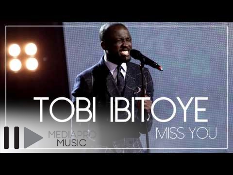 Tobi Ibitoye - Miss You