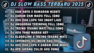 Download lagu DJ SLOWBASS TERBARU 2025 || DJ KUN ANTA X RAMADAN NIGHTS || DJ GARAM DAN MADU FULL SONG VIRAL TIKTOK mp3