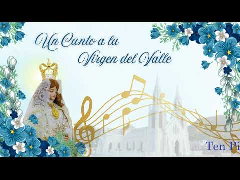 Un Canto a la Virgen del Valle