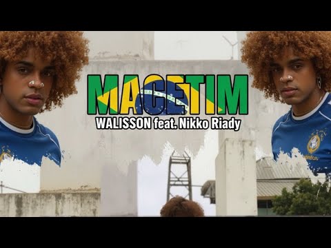 WALISSON - MACETIM Feat Nikko Riady
