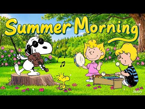 Morning Sunny Day with Snoopy ☀️🎻🥤| Summer Jazz for Happy Mood & Positive Energy by Jazzy