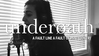 UNDEROATH – A Fault Line A Fault Of Mine (Cover by Lauren Babic)