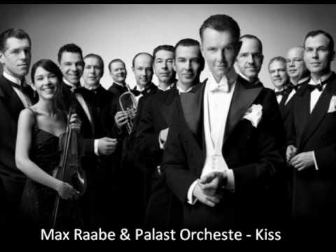 Max Raabe & Palast Orchester - Kiss