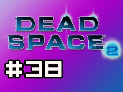 Dead Space 2: Full Playthrough w/Nova Ep.38 - Over and Over (Zealot Difficulty)