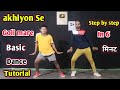 Akhiyon Se Goli Mare Basic Dance Tutorial Step By Step Dancer Sunny Arya