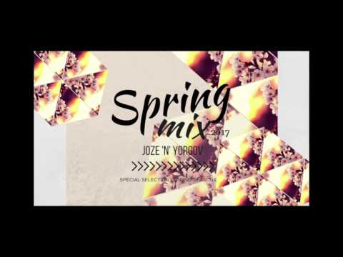 JOZE 'N' YORGOV PRES  SPRING MIX 2017