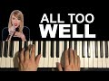 How To Play - Taylor Swift - All Too Well (Piano Tutorial Lesson)