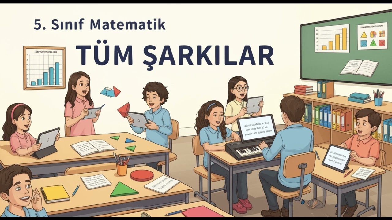 5. SINIF MATEMATİK 2 Tüm Şarkılar V2
