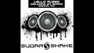 Lello Russo - Welcome On Board (Original Mix) (Sugar Shake Records)