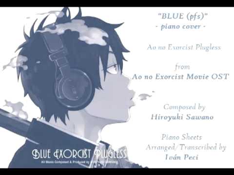 BLUE (pfs) piano cover - Ao no Exorcist Movie