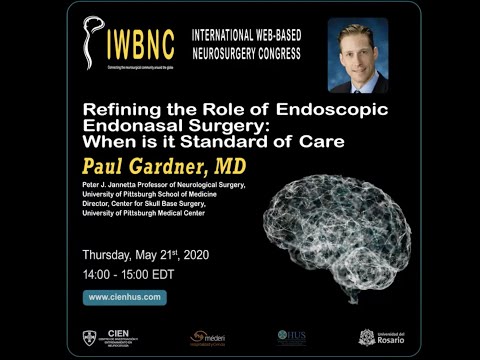Refining the Role of Endoscopic Endonasal Surgery by Dr. Paul Gardner