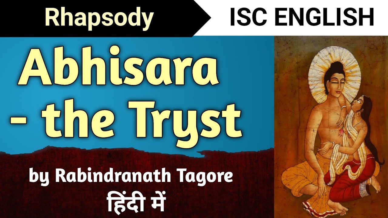 Abhisara - the Tryst | ISC English (Rhapsody) | line by line explanation in hindi | English for All