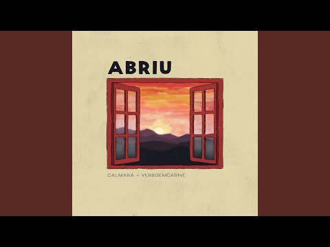Abriu (part. Calmará) - verboemcarne