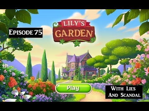 Lily's Garden Ep. 75 (The aftermath of Blaine, and Lily's limited social skills)