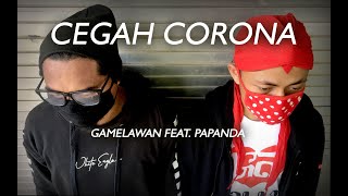 Download lagu CEGAH CORONA - Gamelawan Feat. Papanda mp3