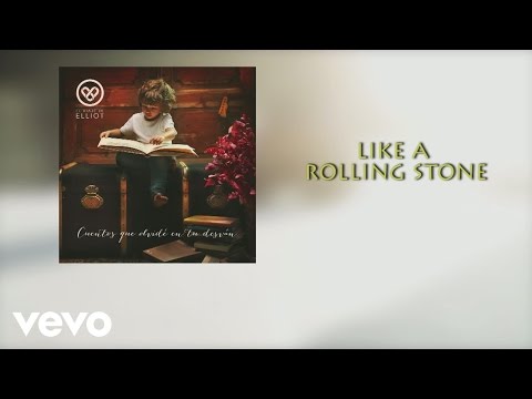 El Viaje de Elliot - Like a Rolling Stone (Lyric Video)