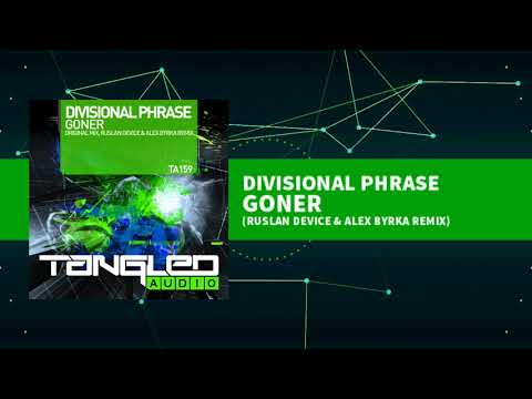 Divisional Phrase - Goner (Ruslan Device & Alex Byrka Remix) [Trance]