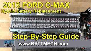 How to Replace/Repair/Fix a 2015 Ford C-MAX Hybrid Battery Module Pack –Step-by-Step Guide