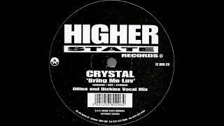 Bring Me Luv (Dillon & Dickens Vocal Mix) - Crystal