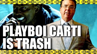 Criminal Lawyer Reacts to Playboi Carti Beating His Girlfriend
