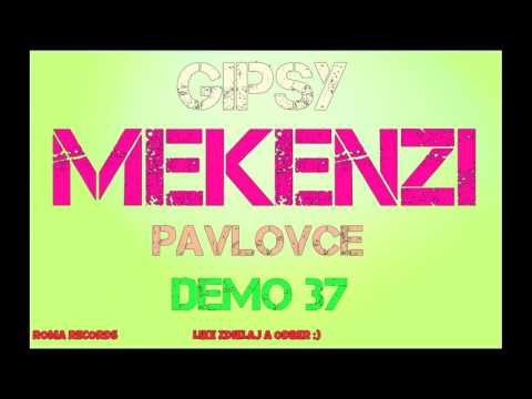 GIPSY MEKENZI DEMO 37   AJ SA ROMNA 2017