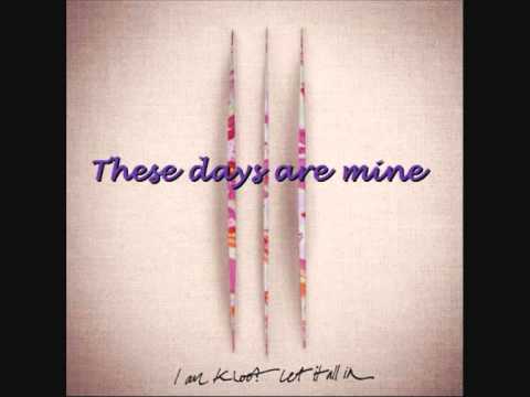 I am Kloot -These days are mine