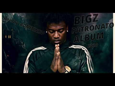 MIX ALBUM BIGZ PATRONATO 2K20 Dsv.dj Officiel
