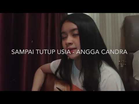 Sampai tutup usia-angga candra-covered by chintya gabriella