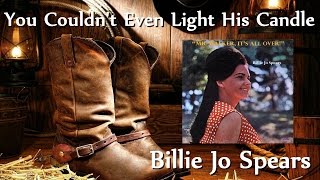 Billie Jo Spears - You Couldn&#39;t Even Light His Candle