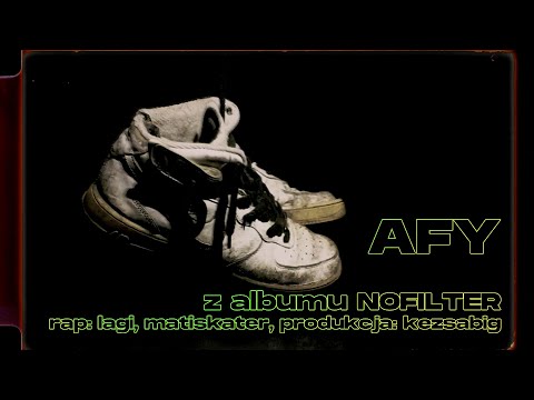 lagi/kezsabig – AFy (feat. matiskater)